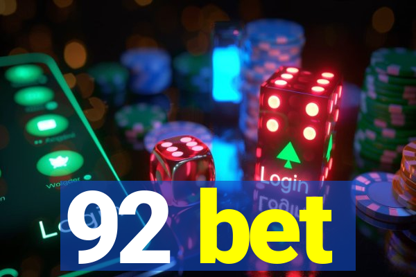 92 bet